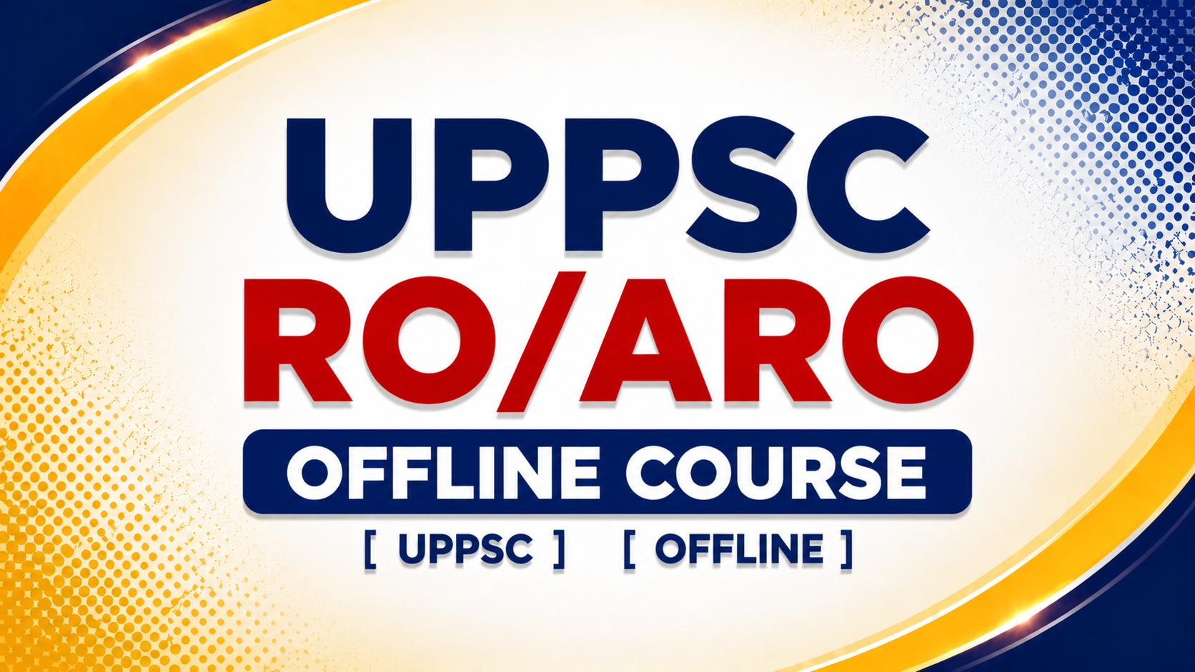 UPPSC RO/ARO OFFLINE COURSE